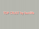 TOP CRUST by bunlife